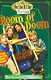 Suite Life of Zack & Cody, The: Room of Doom - Chapter Book #3 (Suite Life of Zack and Cody)