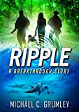 Ripple (Breakthrough Book 4)