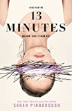 13 Minutes: A Novel