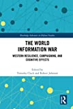 The World Information War (Routledge Advances in Defence Studies)