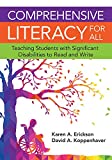 Comprehensive Literacy for All: Teaching Students with Significant Disabilities to Read and Write