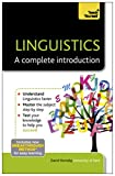 Linguistics: A Complete Introduction: Teach Yourself (Ty: Complete Courses Book 1)