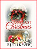 One Last Christmas: A Christian Novella