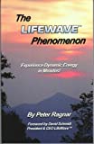 The Lifewave Phenomenon