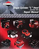 Briggs & Stratton Single Cylinder "L" Head (Built after 1981) Repair Manual