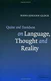 Quine and Davidson on Language, Thought and Reality