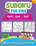 Sudoku For Kids Ages 6-12: 340 Easy Sudoku Puzzles For Kids And Beginners 4x4, 6x6 and 9x9, With Solutions
