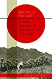 Storm Clouds over the Pacific, 1931–1941 (War in the Far East)