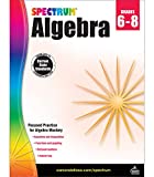 Spectrum Grades 6-8 Algebra Math Workbook – Fractions, Equations, Inequalities, With Practice Problems, Tests, Answer Key For Homeschool or Classroom (128 pgs)