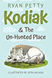 Kodiak & The Un-Hunted Place: A Malamute Battles a Coyote for the Heart, Soul, & Future of the World