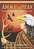 Animal-Speak: The Spiritual & Magical Powers of Creatures Great & Small