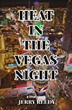 Heat in the Vegas Night