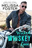 Wicked Whiskey Love: Sexy Standalone Romance (The Whiskeys: Dark Knights at Peaceful Harbor Book 4)