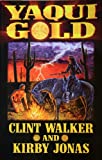 Yaqui Gold (BADLANDS Book 1)