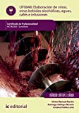 Elaboración de vinos, otras bebidas alcohólicas, aguas, cafés e infusiones. HOTR0209 (Spanish Edition)