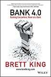 Bank 4.0: Banking Everywhere, Never at a Bank