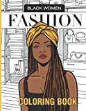 Black Women Fashion Coloring Book: African American Fashion Coloring Book Featuring Beautiful Black Women Shopping in Chic, Stylish Outfits