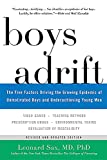 Boys Adrift: The Five Factors Driving the Growing Epidemic of Unmotivated Boys and Underachieving Young Men