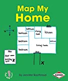 Map My Home (First Step Nonfiction ― Map It Out)