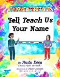 Teach Us Your Name