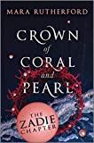 Crown of Coral and Pearl: The Zadie Chapter (Crown of Coral and Pearl series)