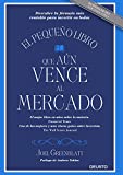 El pequeño libro que aún vence al mercado: Descubre la fórmula más rentable para invertir en bolsa (Spanish Edition)