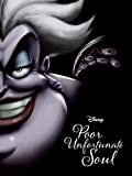 Disney Villains Poor Unfortunate Soul: A Tale of the Sea Witch