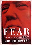 Fear Trump in the White House By Bob Woodward & A Very Stable Genius: Donald J. Trump's Testing of America By Carol D. Leonnig and Philip Rucker 2 Books Collection Set