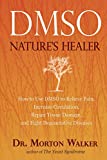 DMSO: Nature's Healer