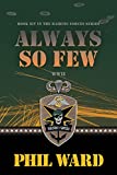 Always So Few (Raiding Forces Book 14)
