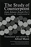 The Study of Counterpoint: From Johann Joseph Fux's Gradus Ad Parnassum