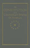 Constitution of the Confederate States (Books of American Wisdom)