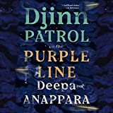 Djinn Patrol on the Purple Line: A Novel