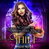 Thief: Academy of Unpredictable Magic, Book 3