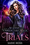 Trials (Academy of Unpredictable Magic Book 2)