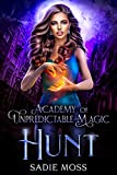 Hunt (Academy of Unpredictable Magic Book 5)