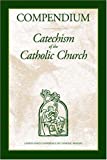 Compendium : Catechism of the Catholic Church