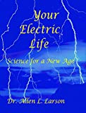 Your Electric Life