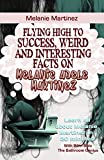 Melanie Martinez: Flying High to Success, Weird and Interesting Facts on Melanie Adele Martinez!