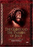 The Glory and the Passion of Jesus