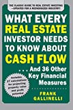 What Every Real Estate Investor Needs to Know About Cash Flow... And 36 Other Key Financial Measures, Updated Edition