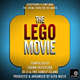 The Lego Movie - Everything Is Awesome!!! - Main Theme