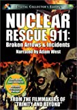 Nuclear Rescue 911 - Broken Arrows & Incidents [DVD]