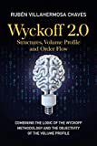 Wyckoff 2.0: Structures, Volume Profile and Order Flow (Trading and Investing Course: Advanced Technical Analysis Book 2)