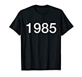 1985 T-Shirt