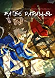 Fates Parallel Vol. 1: A Xianxia/Wuxia Inspired Cultivation Academy Series