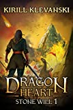 Stone Will. Dragon Heart (A LitRPG Wuxia) series: Book 1