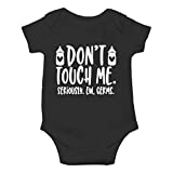 Don't Touch Me. Seriously. Ew, Germs - Air Kisses Only - Cute One-Piece Infant Baby Bodysuit (Newborn, Black)