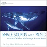 Whale Sounds With Music: Sounds of Whales, Whale Songs, & Ocean Waves (For Deep Sleep, Meditation, & Relaxation)