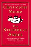 The Stupidest Angel (v2.0): A Heartwarming Tale of Christmas Terror (Pine Cove Book 3)